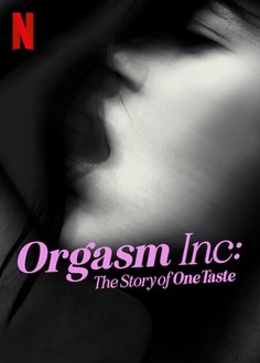 Orgasm Inc.: The Story of OneTaste | Rotten Tomatoes