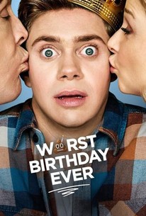 Worst Birthday Ever | Rotten Tomatoes