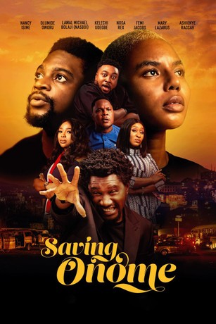 Saving Onome (2024) – Nollywood Movie