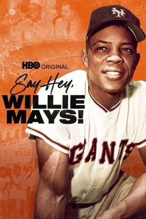 Say Hey, Willie Mays! poster