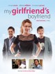 My Girlfriend's Boyfriend