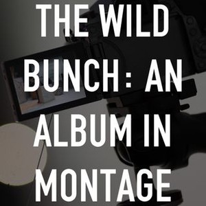 "The Wild Bunch: An Album in Montage photo 3"