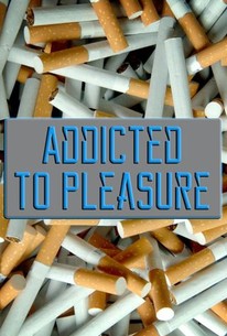Watch trailer for Addicted to Pleasure