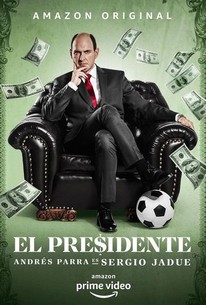 El presidente - Rotten Tomatoes