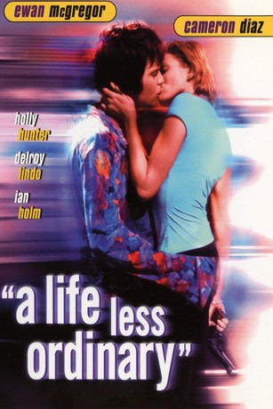 A Life Less Ordinary Pictures | Rotten Tomatoes
