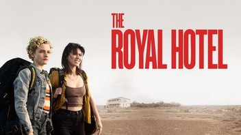 The Royal Hotel | Rotten Tomatoes
