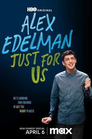 Alex Edelman: Just For Us poster