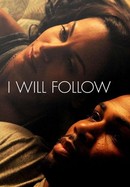 I Will Follow poster image