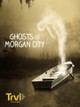 Ghosts of Morgan City