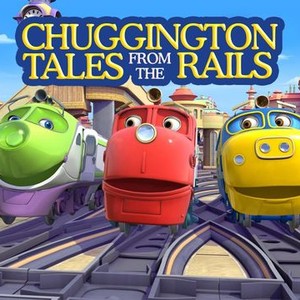Chuggington Tales From the Rails: Season 6, Episode 46 - Rotten Tomatoes