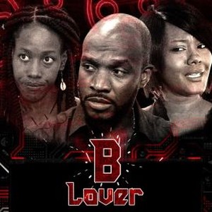 B Lover - Rotten Tomatoes