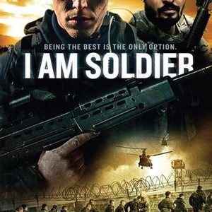 I Am Soldier - Rotten Tomatoes