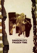 Dawson City: Frozen Time poster image