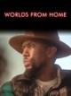 Worlds From Home