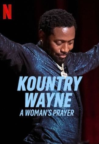 Kountry Wayne: A Woman's Prayer - Rotten Tomatoes