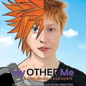 My Other Me: A Film About Cosplayers (2012)