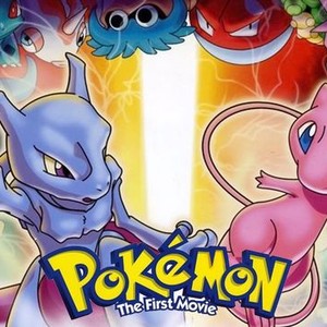 Pokémon: The First Movie - Rotten Tomatoes