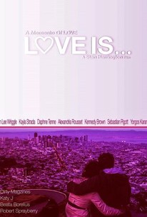 Love Is (2017) | Rotten Tomatoes
