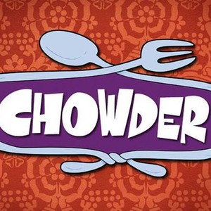 Chowder: Season 2, Episode 1 - Rotten Tomatoes