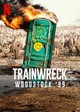 Trainwreck: Woodstock '99