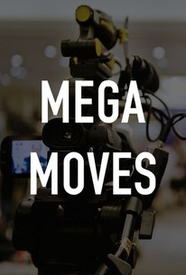 Mega Moves | Rotten Tomatoes