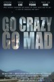 Go Crazy Go Mad