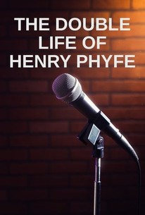 The Double Life of Henry Phyfe | Rotten Tomatoes