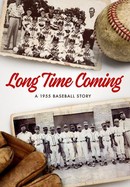 Long Time Coming: A 1955 Baseball Story poster image
