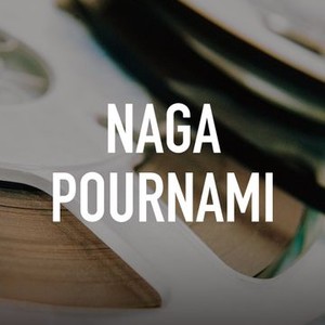 Naga Pournami - Rotten Tomatoes