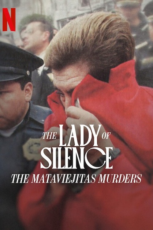 The Lady of Silence: The Mataviejitas Murders poster