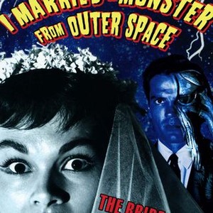 I Married a Monster From Outer Space (1958) - Rotten Tomatoes