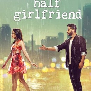 Half Girlfriend - Rotten Tomatoes