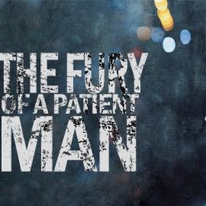 The Fury of a Patient Man photo 8