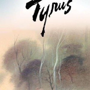 Tyrus - Rotten Tomatoes