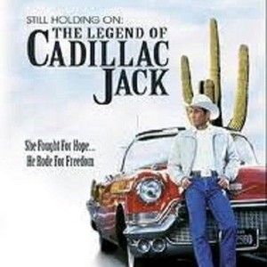 Still Holding On: The Legend of Cadillac Jack photo 1