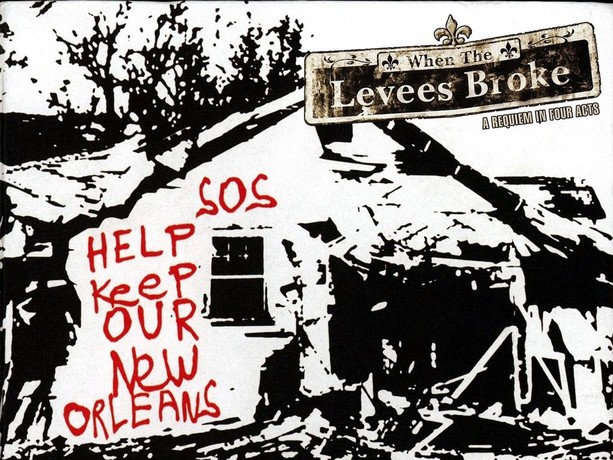 When the Levees Broke: A Requiem in Four Acts | Rotten Tomatoes
