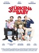 3 Türken und ein Baby