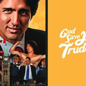 God Save Justin Trudeau photo 10