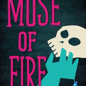 Muse of Fire - Rotten Tomatoes