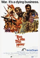 Too Late the Hero poster image