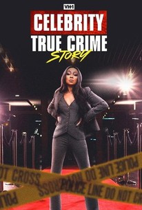 Celebrity True Crime Story - Rotten Tomatoes