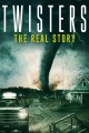 Twisters - The Real Story