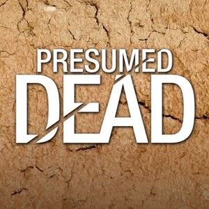 "Presumed Dead photo 11"