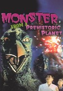 Monster From a Prehistoric Planet poster image