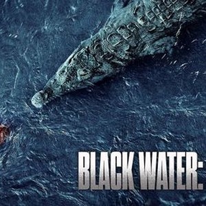 Black Water - Rotten Tomatoes