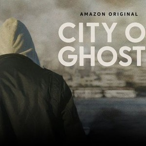 City of Ghosts - Rotten Tomatoes