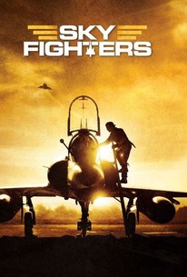 Sky Fighters | Rotten Tomatoes