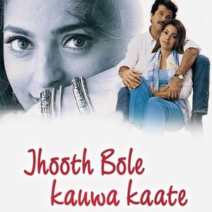 Jhooth Bole Kauwa Kaate (1998)