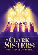 The Clark Sisters: First Ladies of Gospel poster image