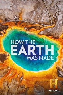 How the Earth Was Made: Season 2 | Rotten Tomatoes